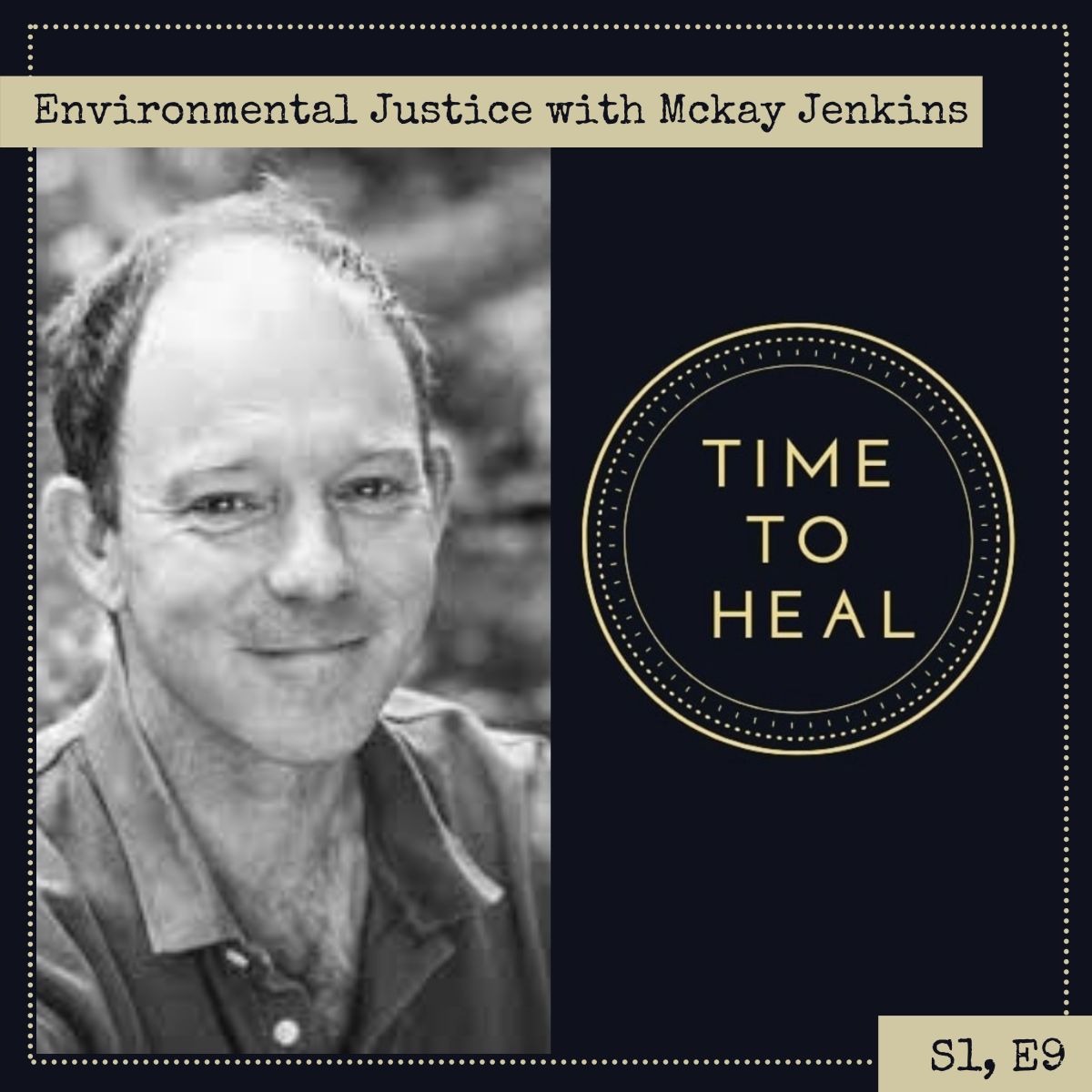 Environmental Justice with Mckay Jenkins