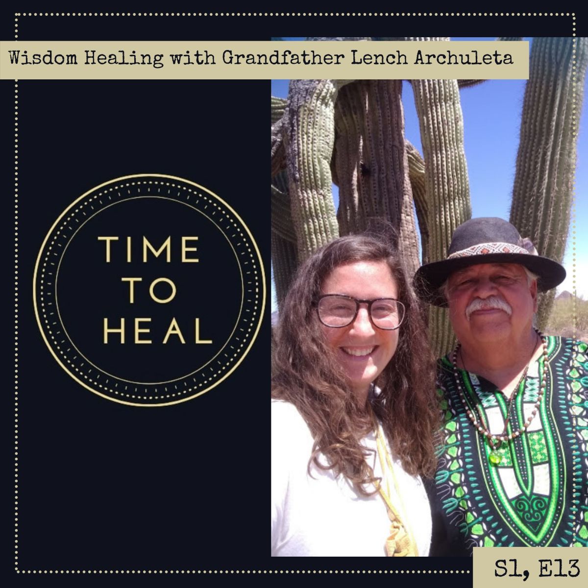 Wisdom Healing with Grandfather Lench Archuleta