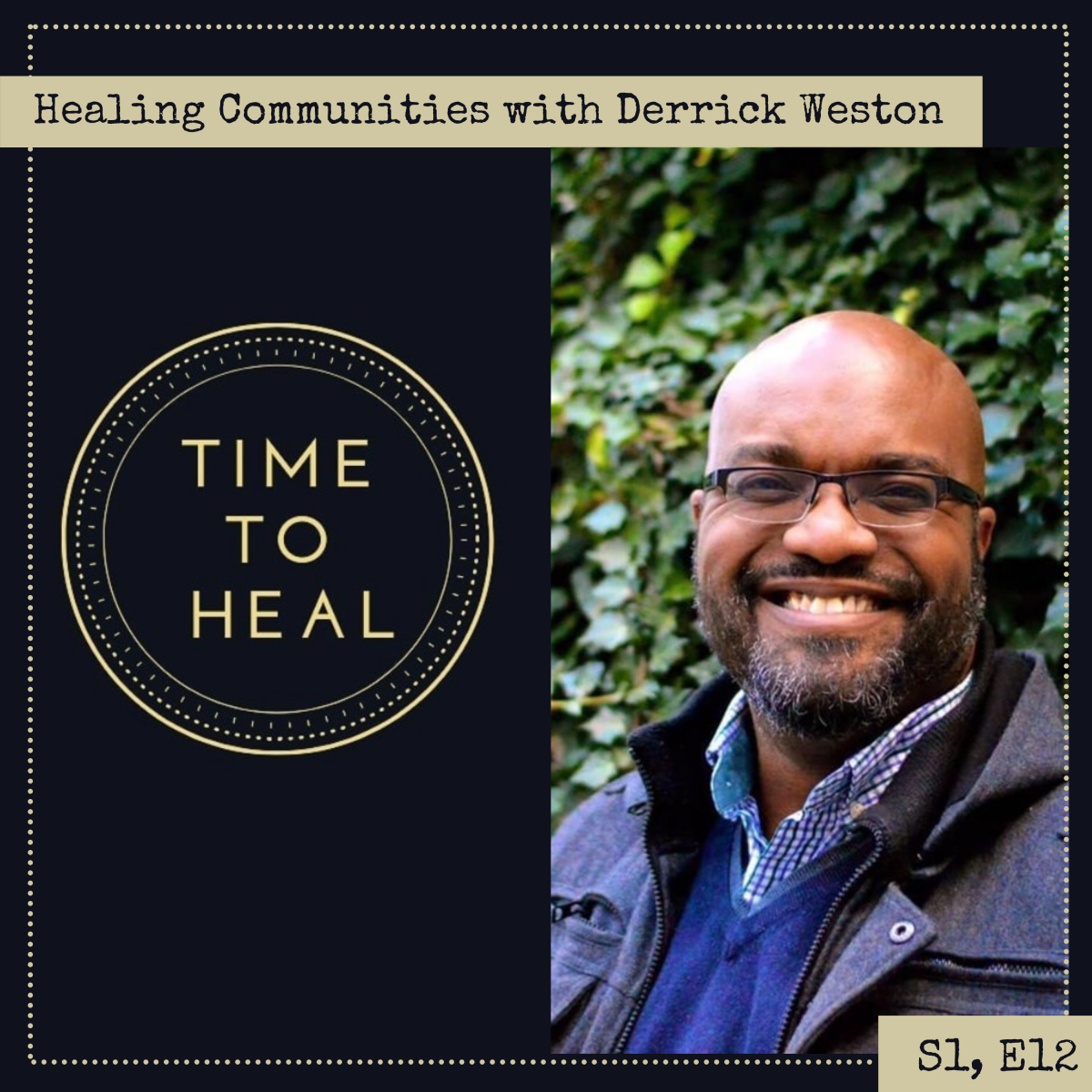 Healing Communities with Derrick Weston