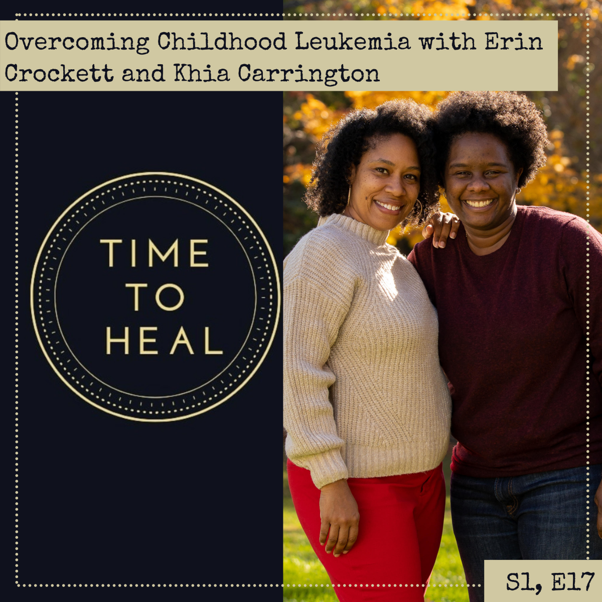 Overcoming Childhood Leukemia with Erin Crockett and Khia Carrington